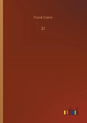21 By Crane, Frank 9783734029363 (Paperback)