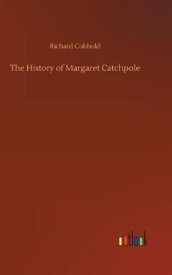 History of Margaret Catchpole By Richard Cobbold 9783734037597