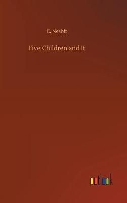 Five Children and It By Nesbit 9783734045318 (Hardback)