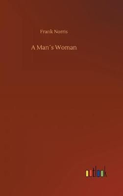 Man's Woman By Norris 9783734046599 (Hardback)