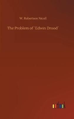 Problem of 'Edwin Drood' By Nicoll 9783734048296 (Hardback)