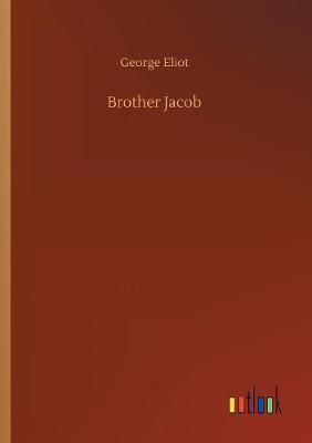 Brother Jacob By Eliot, George 9783734051548 (Paperback)