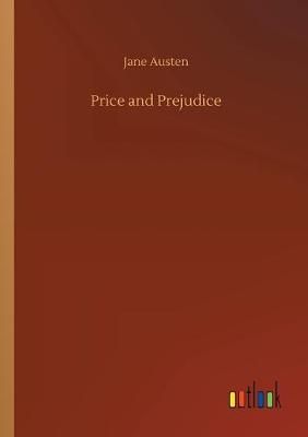 Price and Prejudice By Austen 9783734063541 (Paperback)