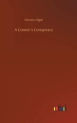 Cousin's Conspiracy By Alger 9783734074158 (Hardback)