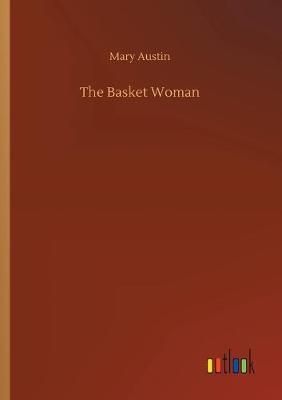 Basket Woman By Mary Austin 9783734076589 (Paperback)