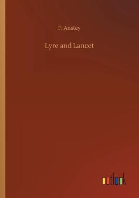 Lyre and Lancet By Anstey 9783734078224 (Paperback)