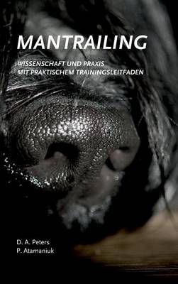 Mantrailing - Wissenschaft und Praxis By Diana a Peters 9783734500633