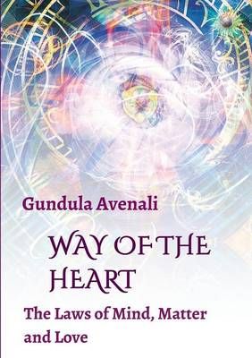 Way of the Heart By Gundula Avenali 9783734501029 (Paperback)