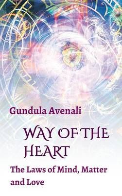 Way of the Heart By Gundula Avenali 9783734501036 (Hardback)