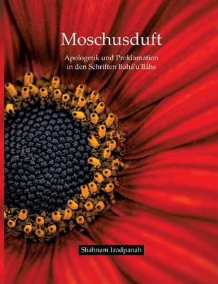 Moschusduft By Shahnam Izadpanah 9783734512353 (Paperback)