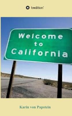 Welcome to California By Karin Von Papstein 9783734531446 (Paperback)