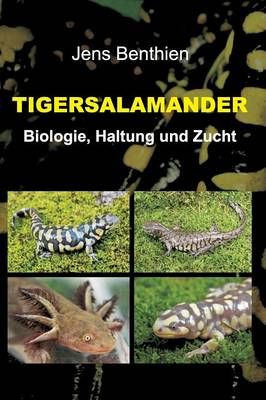 Tigersalamander By Jens Benthien 9783734535840 (Hardback)