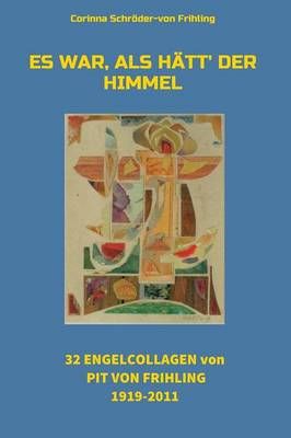 Es war, als hatt' der Himmel By Corinna Schroeder-Von Frihling
