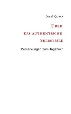 UEber das authentische Selbstbild By Josef Quack 9783734541551