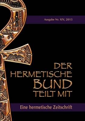 Der hermetische Bund teilt mit By Johannes H Von Hohenstatten
