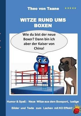 Witze rund ums Boxen By Theo Von Taane 9783734731723 (Paperback)