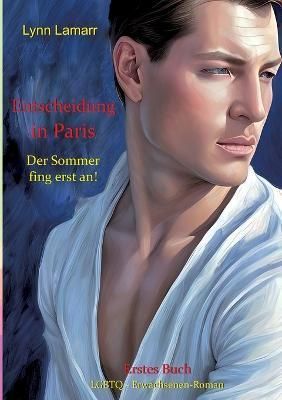 Entscheidung in Paris By Lamarr 9783734735745 (Paperback)