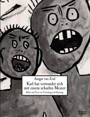 Karl hat verwundet sich mit einem scharfen Messer By Ansgar Van Zeul