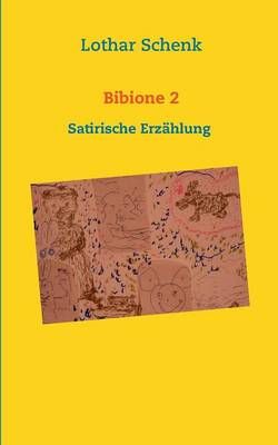 Bibione 2 By Lothar Schenk 9783734746710 (Paperback)