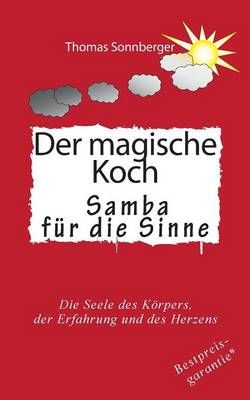 Der magische Koch By Thomas Sonnberger 9783734750649 (Paperback)