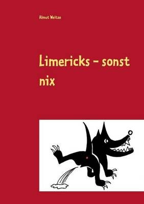 Limericks - sonst nix By Almut Weitze 9783734751592 (Paperback)