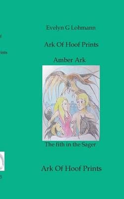 Amber Ark By Evelyn G Lohmann 9783734768262 (Paperback)