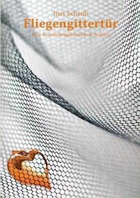Fliegengittertur By Ines Schaub 9783734777103 (Paperback)