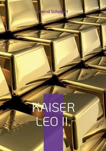 Kaiser Leo II. By Schubert 9783734790515 (Paperback)