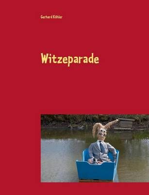 Witzeparade By Gerhard Koehler 9783734799204 (Paperback)