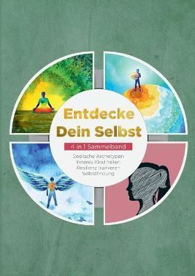 Entdecke Dein Selbst - 4 in 1 Sammelband By Wiederspohn 9783734799303