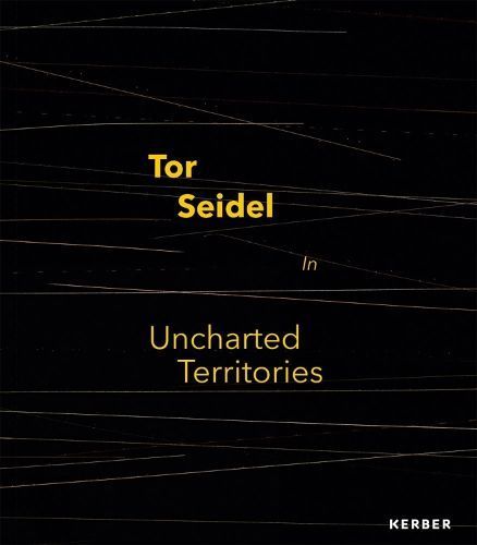 Tor Seidel - In Uncharted Territories 9783735607331 (Hardback)