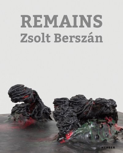 Zsolt Berszán - Remains By Zsolt Berszán 9783735608277 (Hardback)