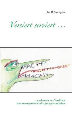 Versiert serviert ... By Jan D Stechpalm 9783735722416 (Paperback)