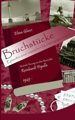 Bruchstucke By Elena Glaess 9783735793645 (Paperback)