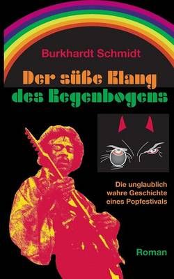 Der susse Klang des Regenbogens By Burkhardt Schmidt 9783735794086