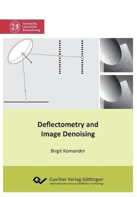 Deflectometry and Image Denoising By Komander, Birgit 9783736999978
