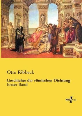 Geschichte der roemischen Dichtung By Otto Ribbeck 9783737225014