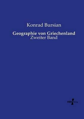 Geographie von Griechenland By Konrad Bursian 9783737226103