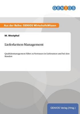 Lieferketten-Management By M Westphal 9783737932332 (Paperback)