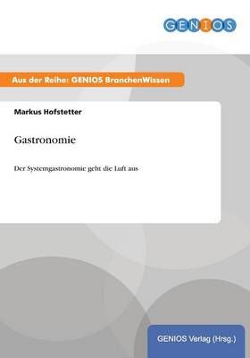 Gastronomie By Markus Hofstetter 9783737959452 (Paperback)