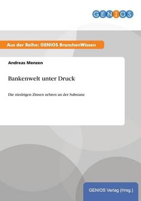 Bankenwelt unter Druck By Andreas Menzen 9783737959803 (Paperback)