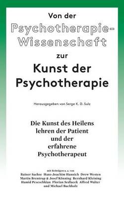 Von der Psychotherapie-Wissenschaft zur Kunst der Psychotherapie