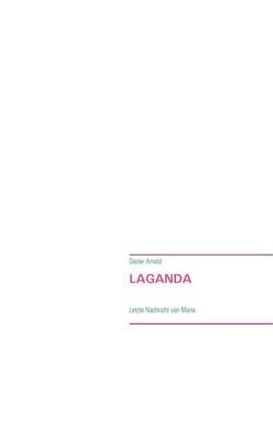 Laganda By Dieter Arnold 9783738607024 (Paperback)