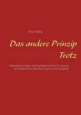 Das andere Prinzip Trotz By Knut Stang 9783738659658 (Paperback)