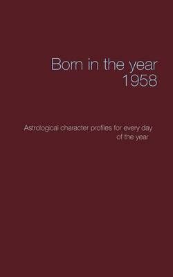 Born in the year 1958 By Christoph Dappen 9783739214498 (Paperback)
