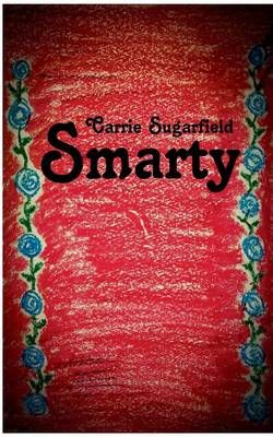 Smarty By Carrie Sugarfield 9783739222325 (Paperback)