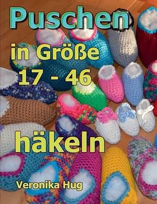 Puschen hakeln By Veronika Hug 9783739232881 (Paperback)