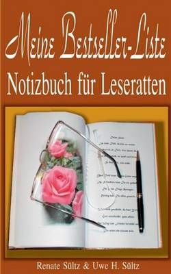Meine Bestseller-Liste:Notizbuch für Leseratten By Sültz, Renate