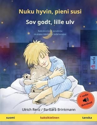 Nuku hyvin, pieni susi - Sov godt, lille ulv (suomi - tanska) By Renz