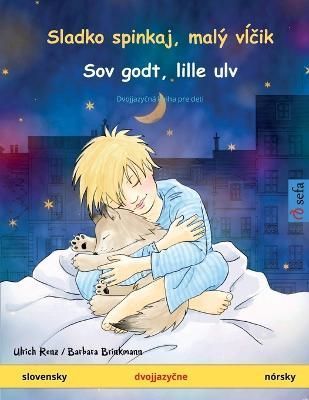 Sladko spinkaj, malý v??ik - Sov godt, lille ulv (slovensky - nórsky)